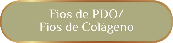 Fios de PDO e Fios de Colágeno