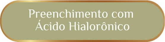 Preenchimento com Ácido Hialurônico